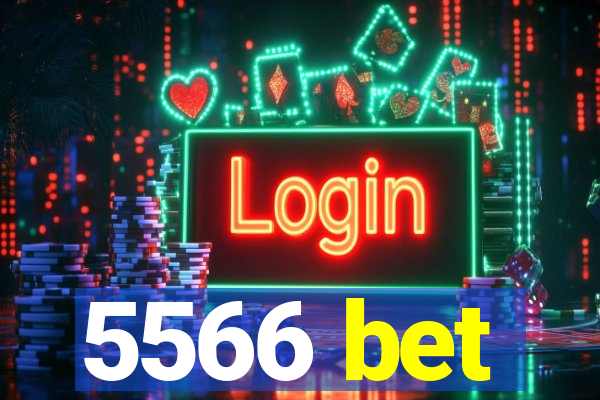 5566 bet